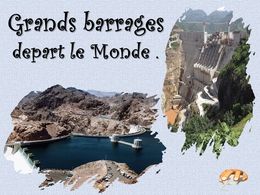 diaporama pps Grands barrages du monde