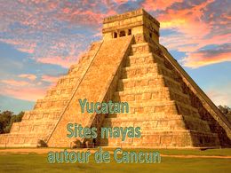 diaporama pps Yucatán – Sites Mayas